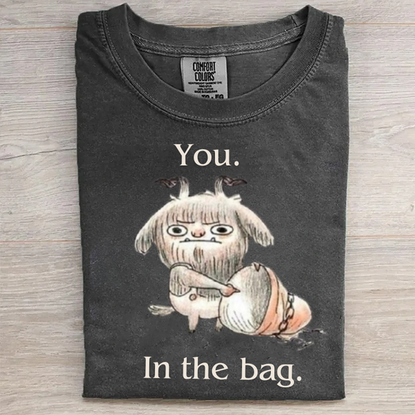 You In the bag T-shirt