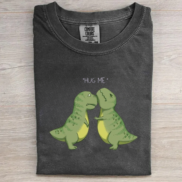 Hug me Funny T-shirt